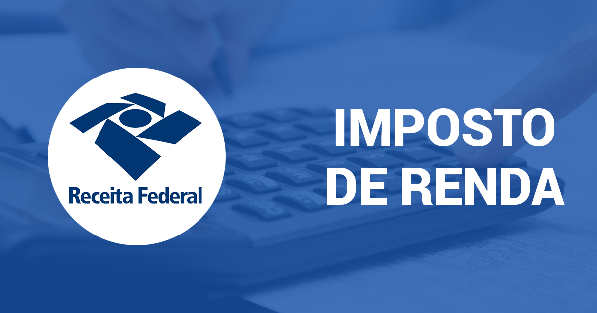 IMPOSTO DE RENDA PESSOA FÍSICA 2023 – ANO BASE 2022